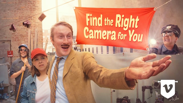 Find the Right Camera for You