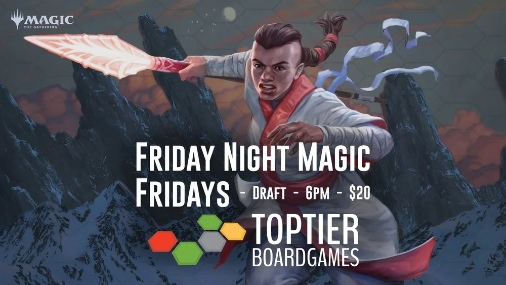 Friday Night Magic — Top Tier Board Games