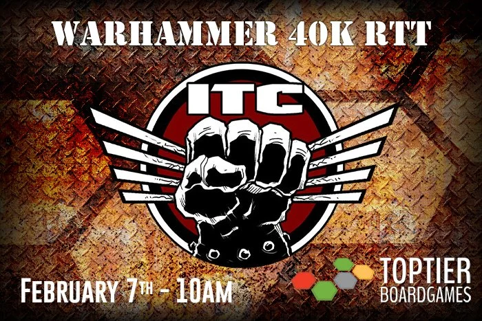 Warhammer 40k RTT | ITC - February