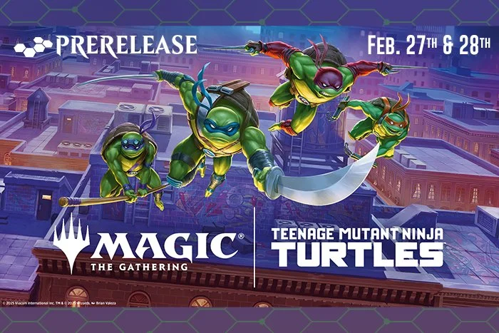Teenage Mutant Ninja Turtles Prerelease | MTG (Friday)