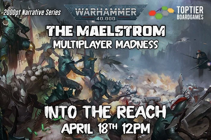 The Maelstrom: Into the Reach | Warhammer 40k