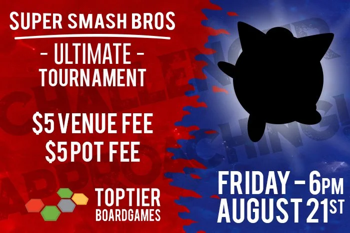 Super Smash Bros Ultimate Tournament - August 21st