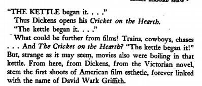 From Eisenstein's 1944 essay on the unholy alliance of Dickens and Griffith. Sadly, or perhaps happily, these are the people I will spending most of my time with today.