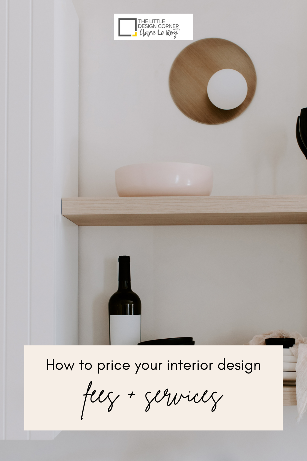 How to price your interior design services ??? The Little Design Corner