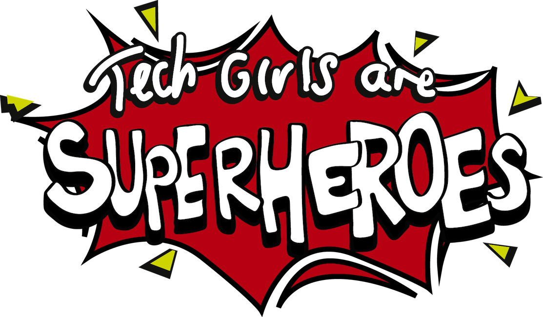 1st place at Tech Girls are Superheroes