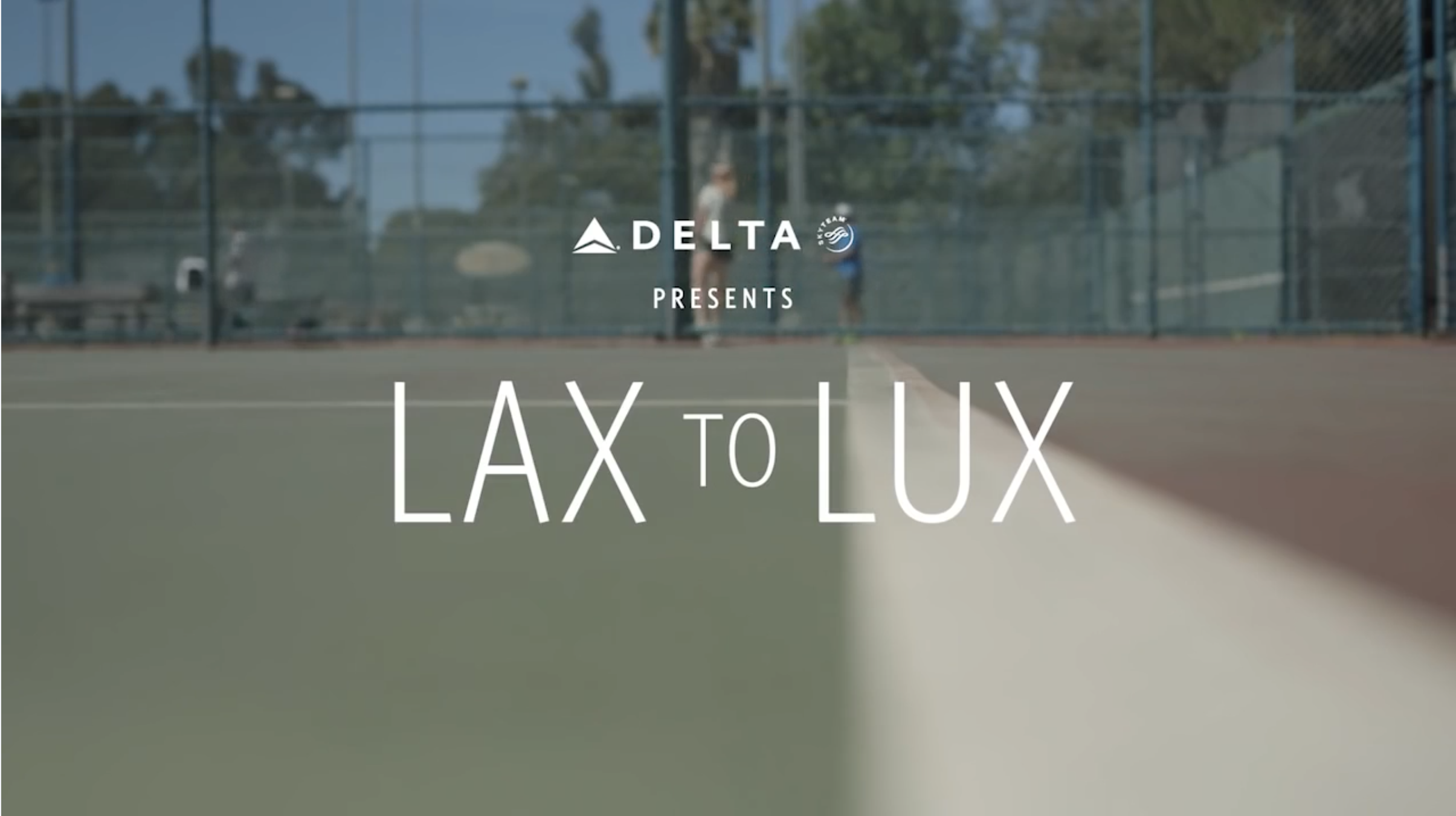 Tennis goes LAXtoLUX