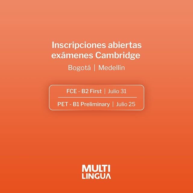 Deja que tus sue&ntilde;os sigan volando alto certificando tu ingl&eacute;s con los ex&aacute;menes Cambridge. 
Inscripciones abiertas - Cupos limitados 
Fecha l&iacute;mite de inscripci&oacute;n: 
03 Julio - B1 Preliminary 
09 Julio - B2 First 
Ex&a