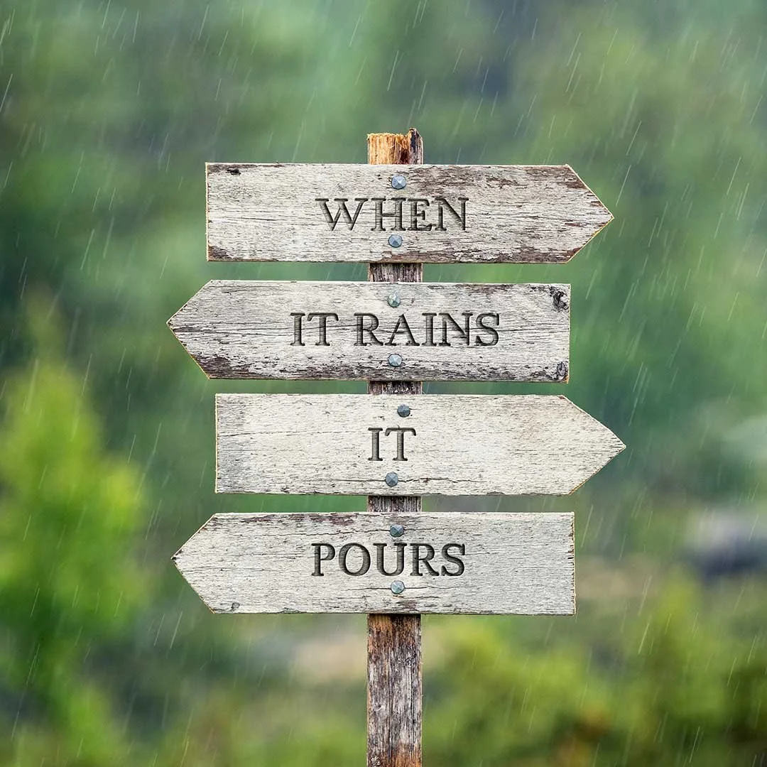 When it Rains, it Pours
