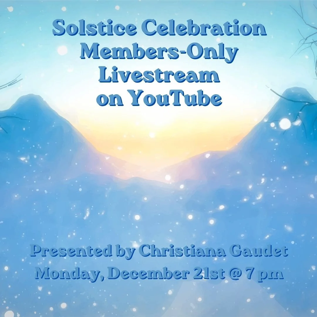 Solstice Celebration Members-only Livestream