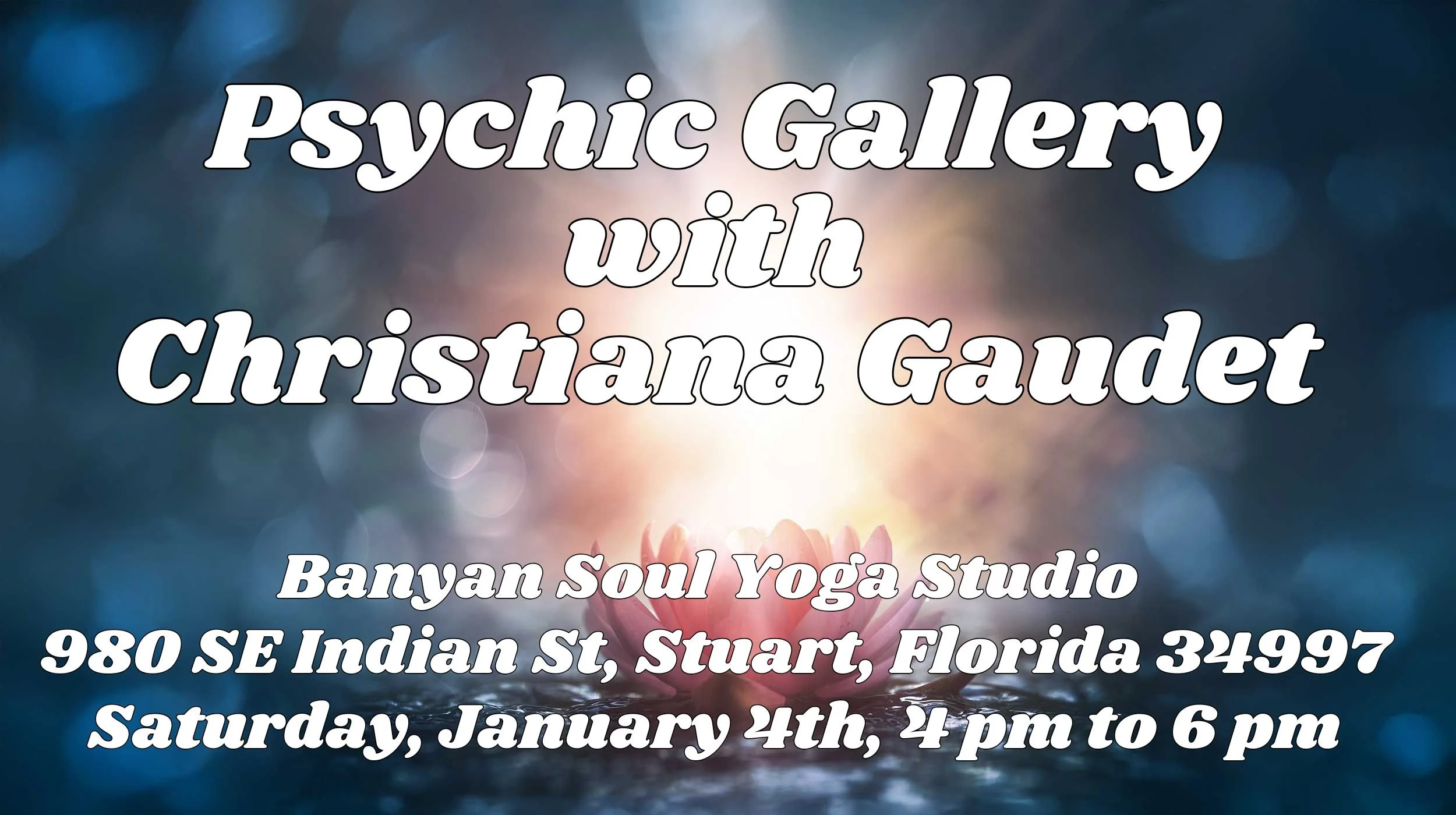 Psychic Gallery at Banyon Soul Yoga Studio in Stuart, Florida - January 4th at 4 pm.