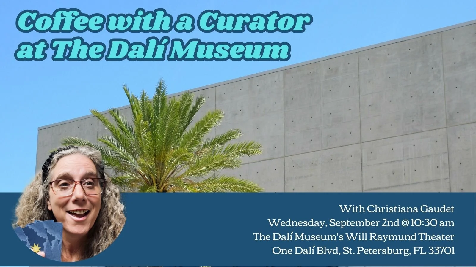 Christiana Gaudet presents Tarot: Art, History, Mystery and Culture at The Dalí Museum's Coffee with a Curator series, Wednesday, September 2 at 10:30 am