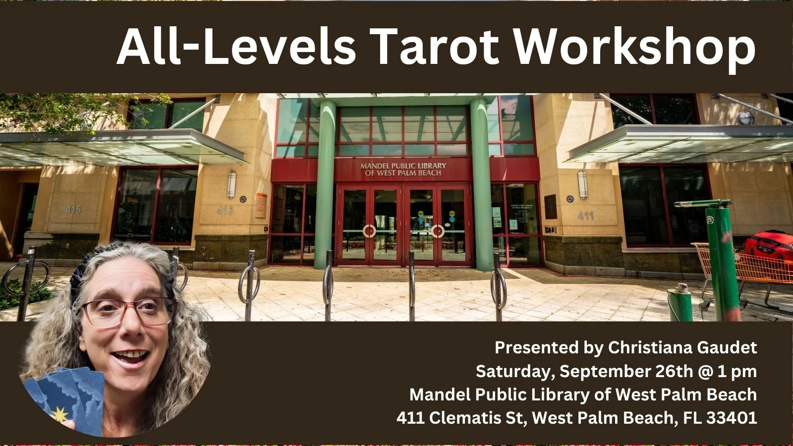 Saturday, September 26th, 1 to 2:30 pm: All-Levels Tarot Workshop at Mandel Public Library of West Palm Beach