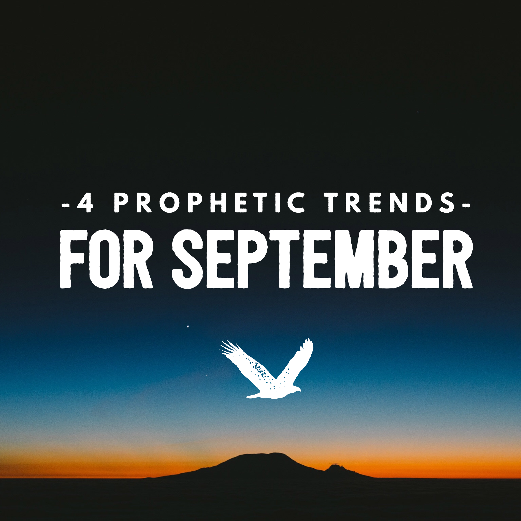 4 Prophetic Trends 