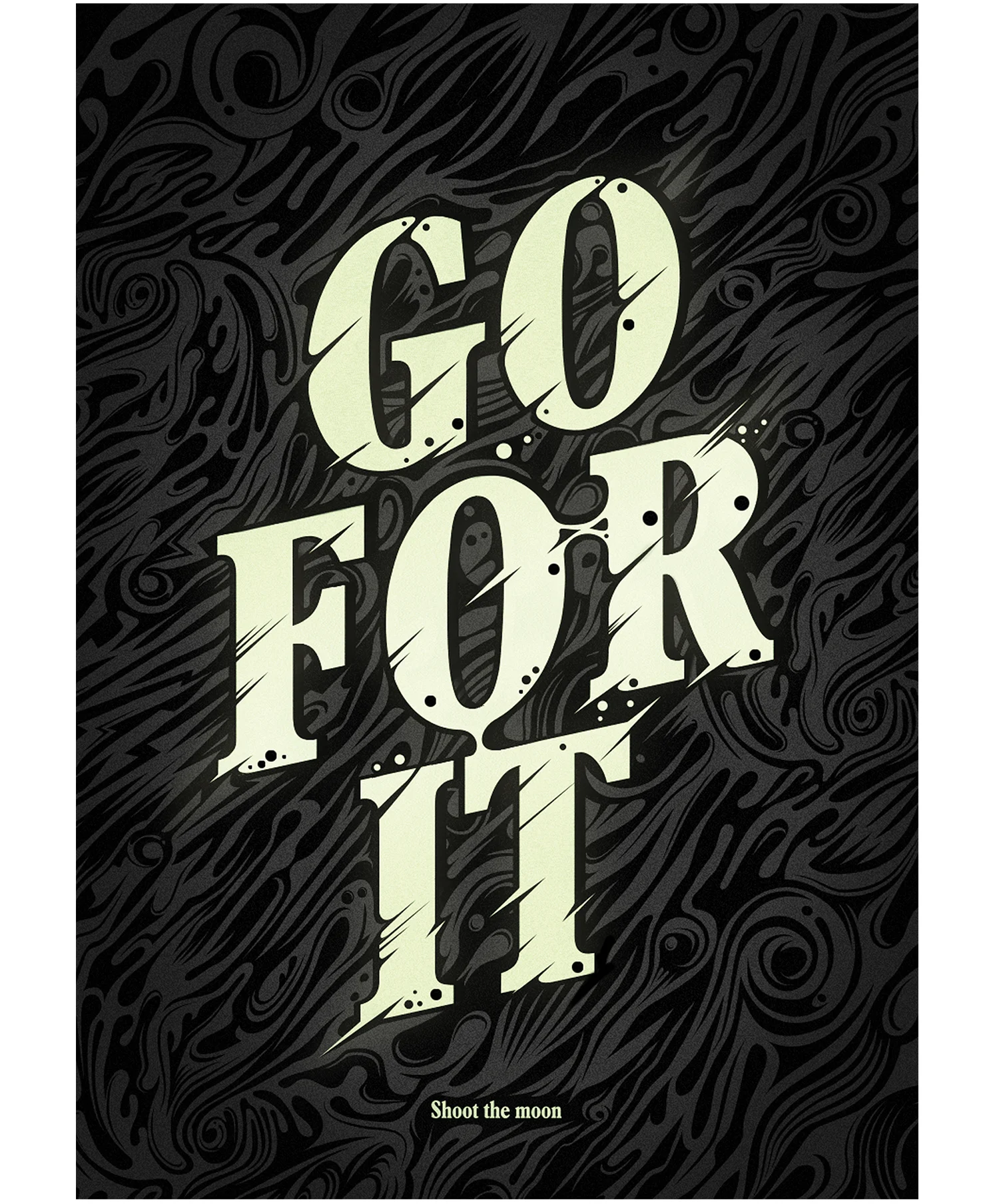 GO FOR IT Persona work to auto motivate myself when I was moving to London.