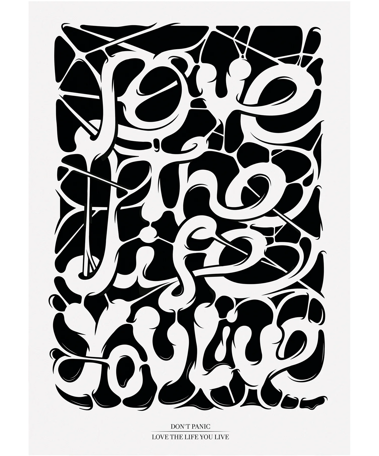 LOVE THE LIFE YOU LIVE Self-promotion poster for Don’t Panic.