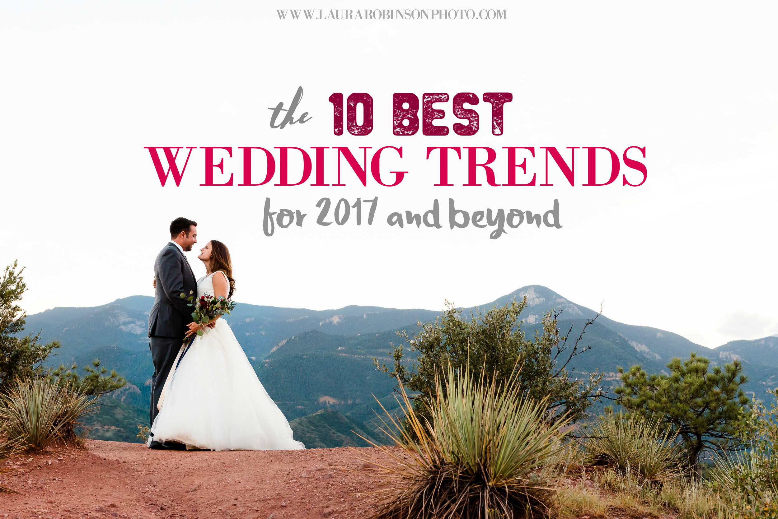 WEDDING TRENDS FOR 2017 - TOP WEDDING PLANNING INSPIRATION IDEAS