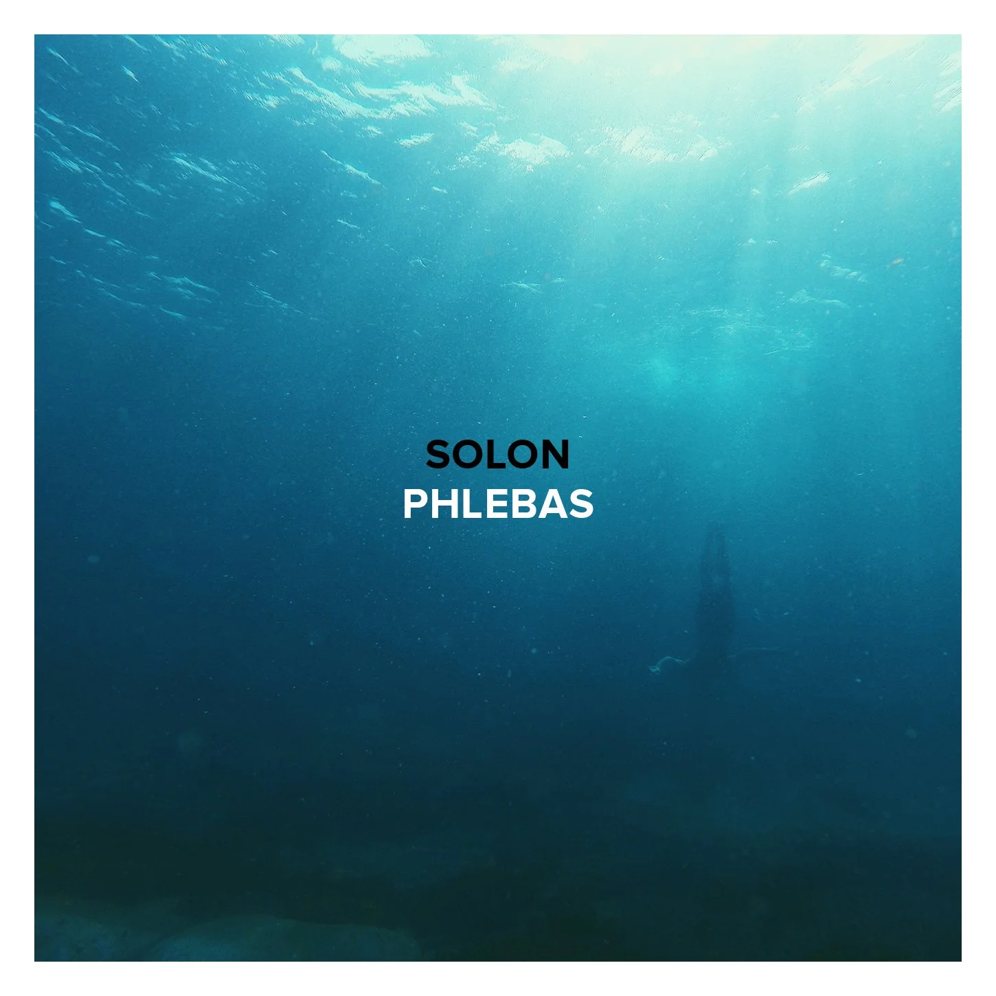 Album cover for Phlebas by SOLON, featuring a static silhouette diving underwater with sunlight shining through blue tones.