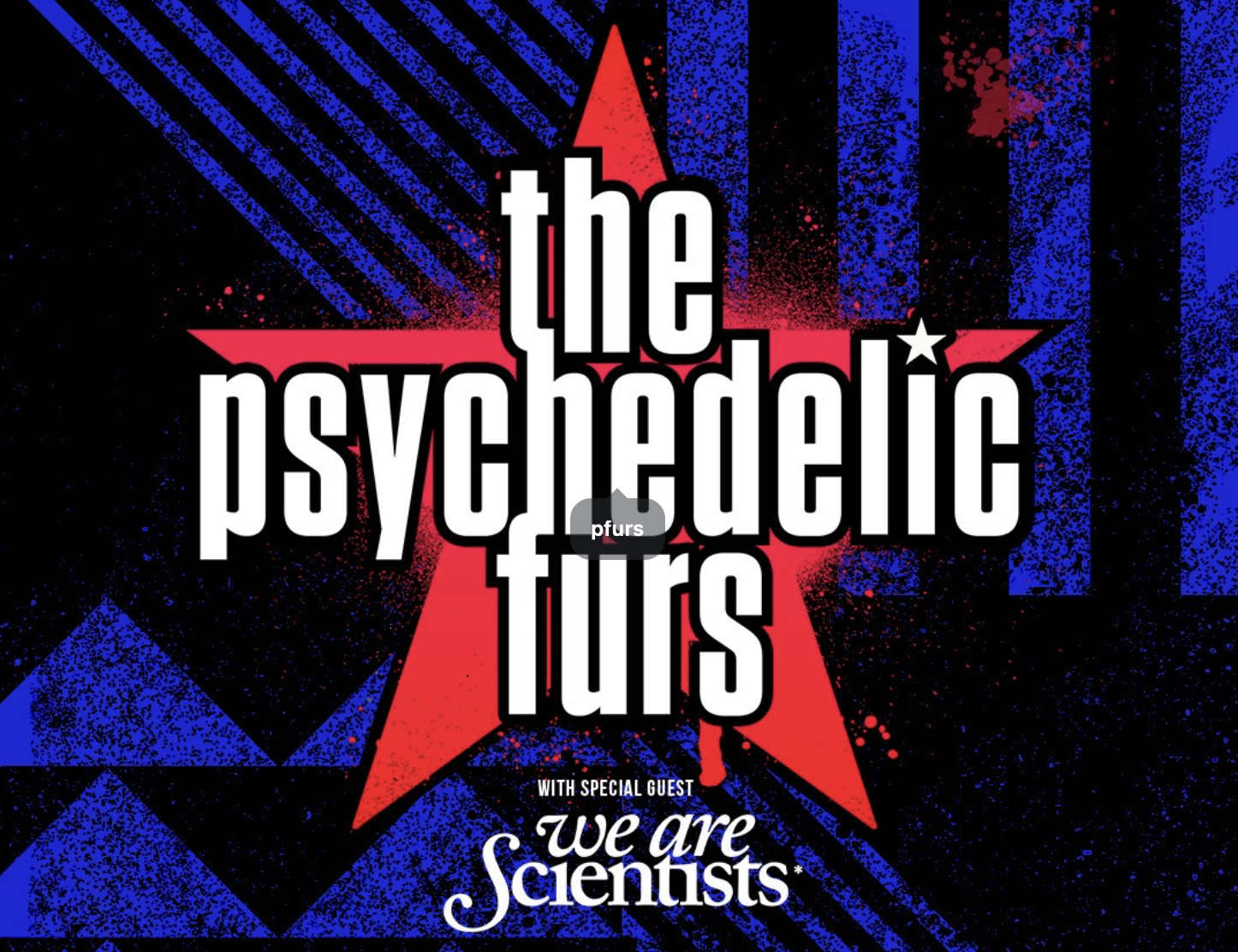 W/ We Are Scientists (supporting Psychedelic Furs) -- Napa, CA