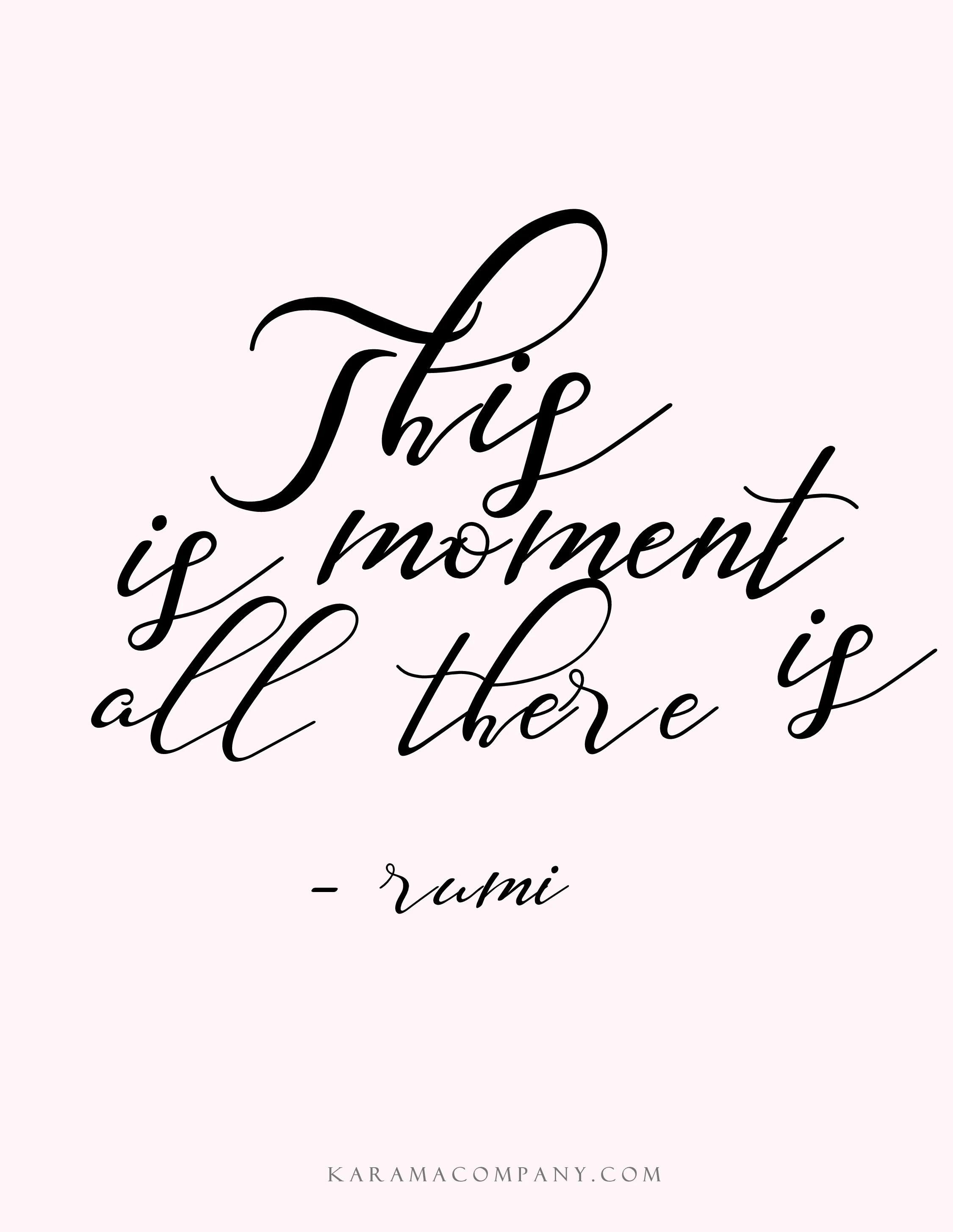  this moment is all there is&nbsp; 