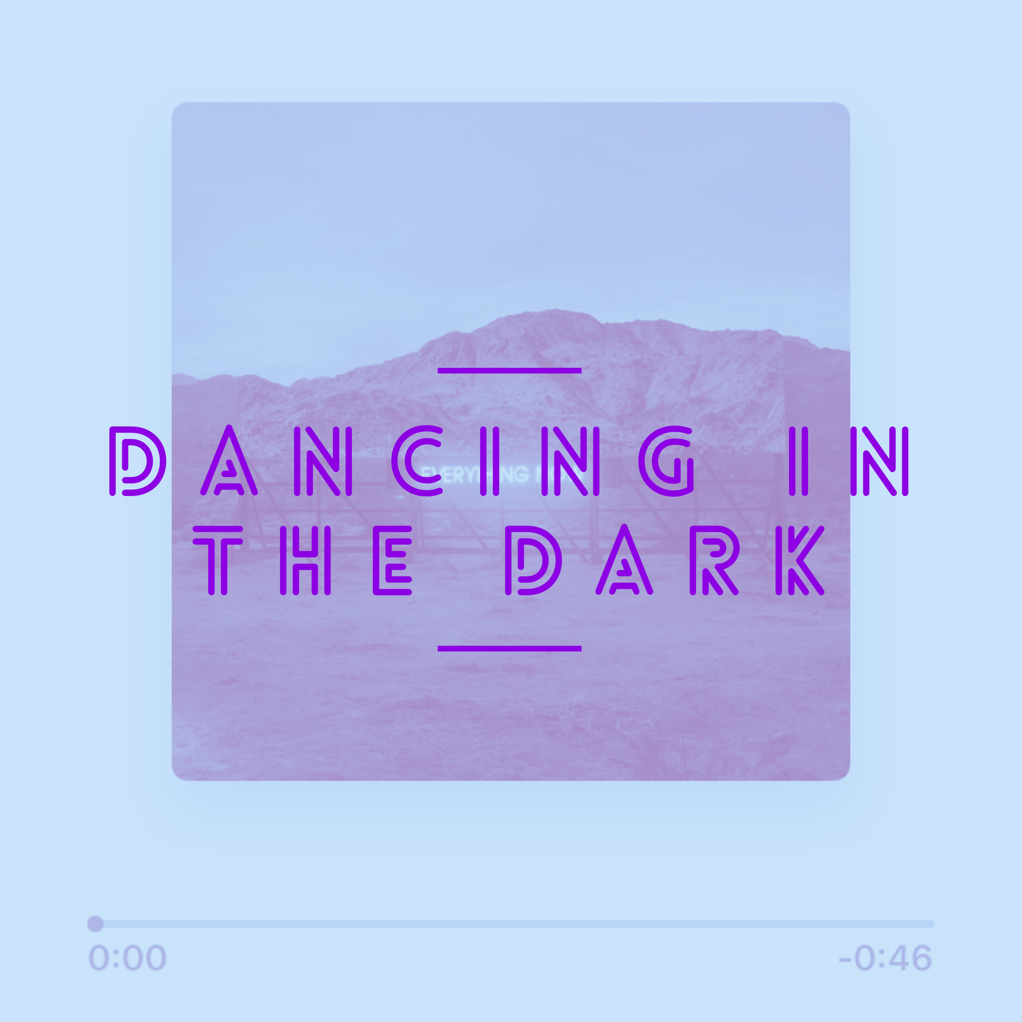 Dancing in the Dark