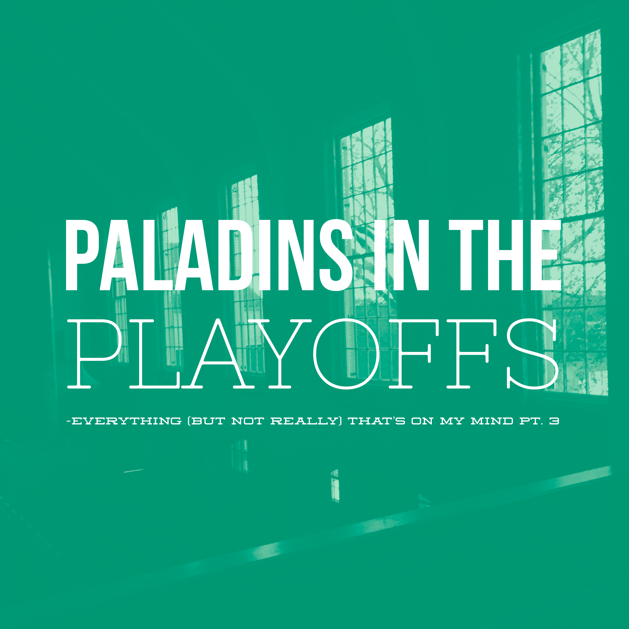 Paladins in the Playoffs