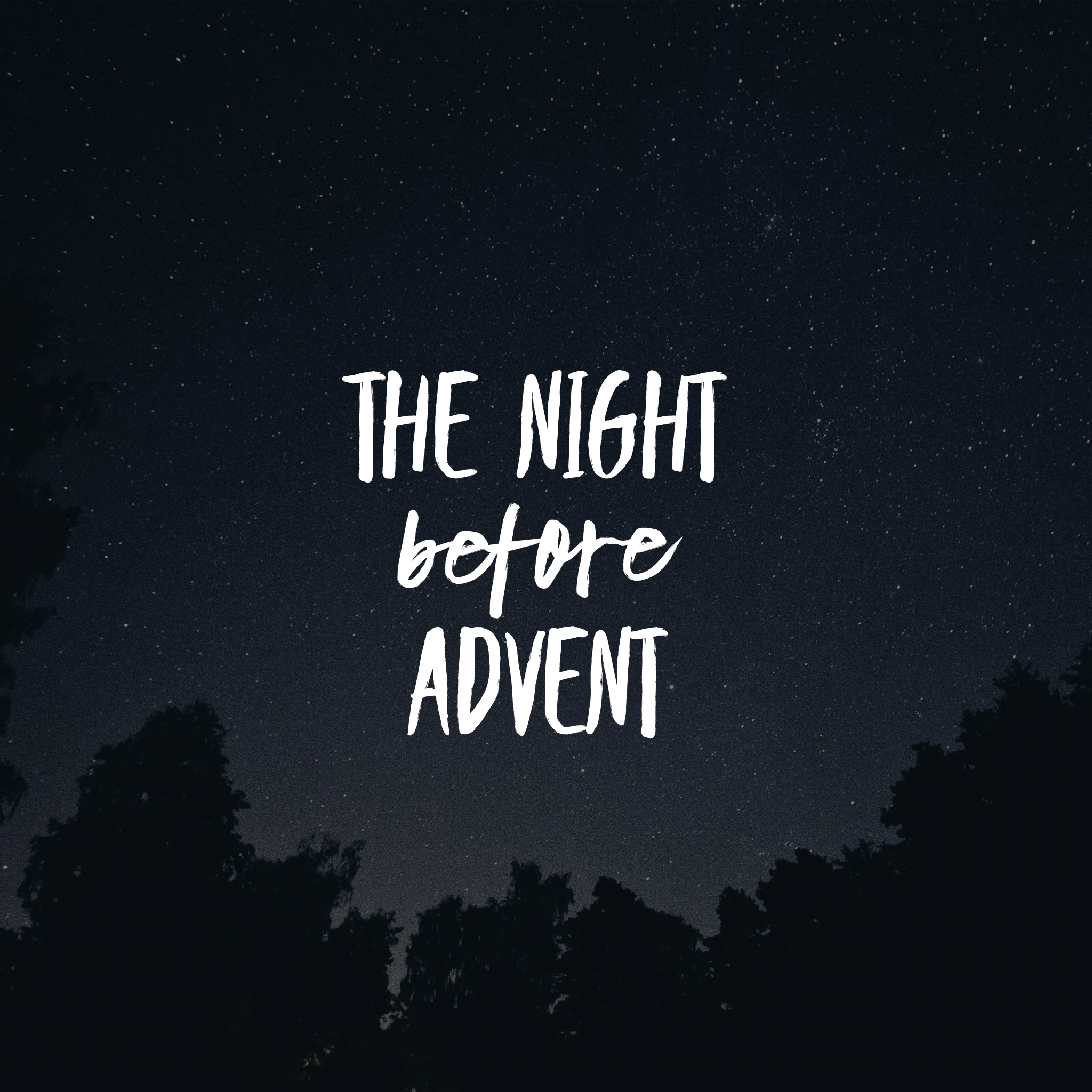 The Night Before Advent
