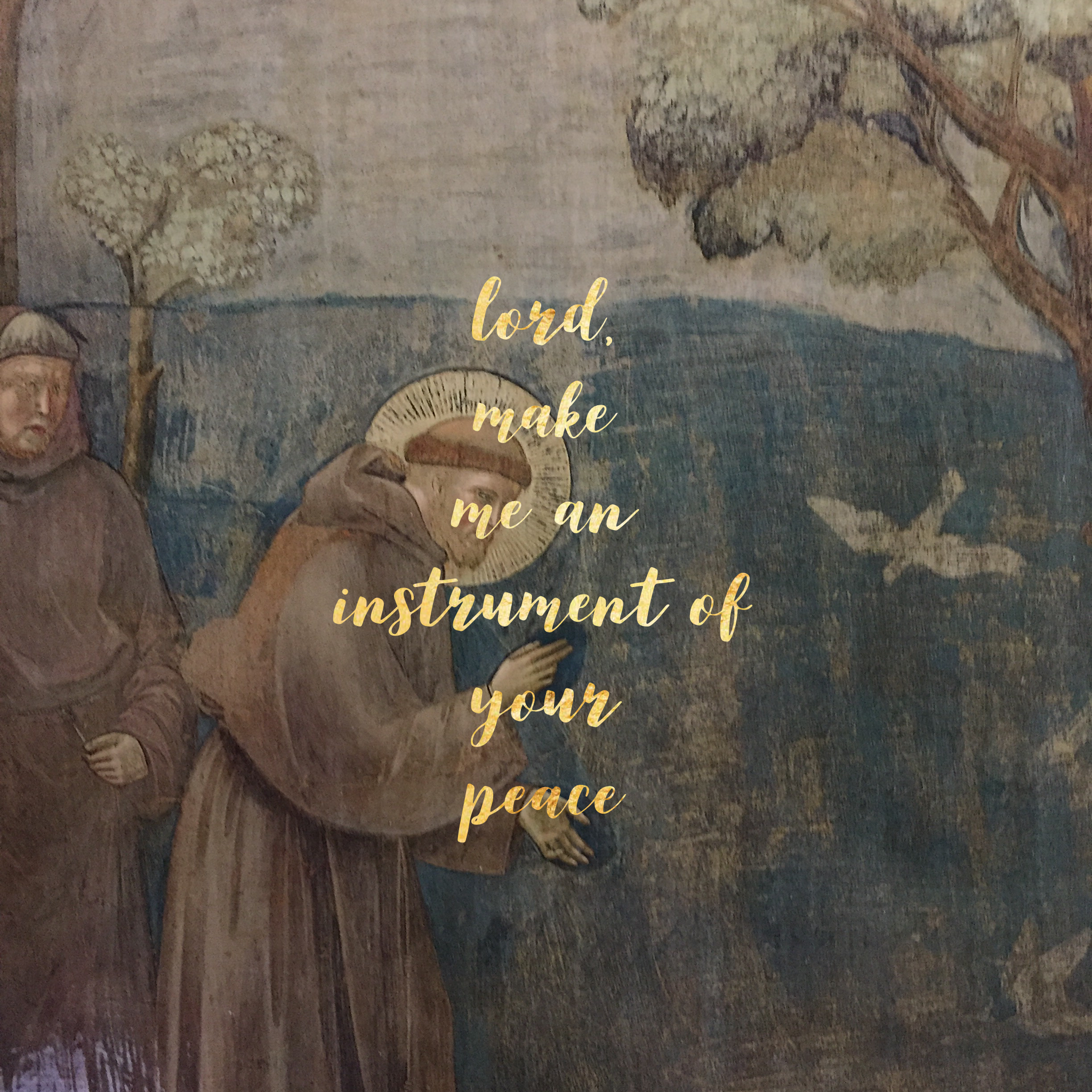 Lord, Make Me an Instrument of Your Peace