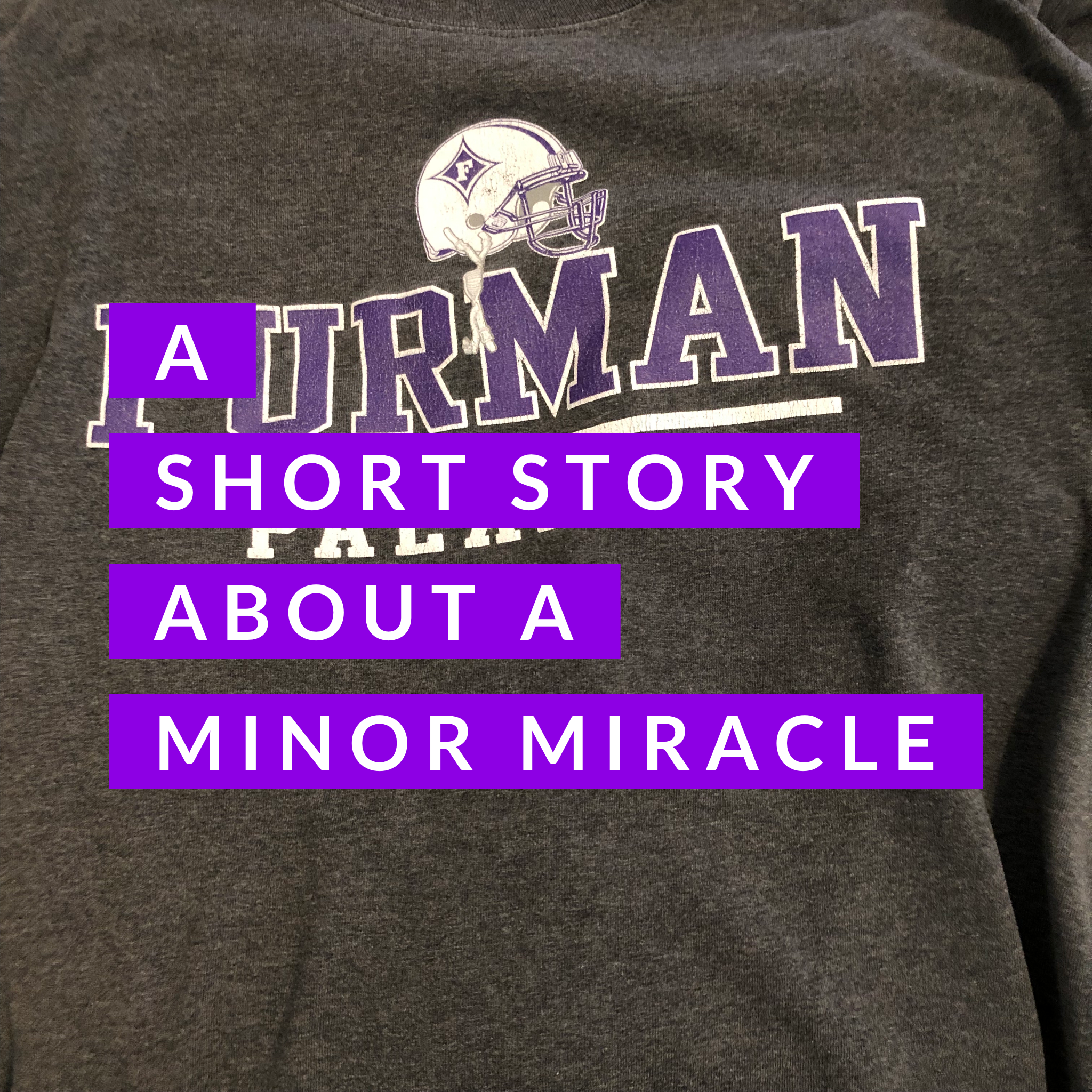 A Short Story About a Minor Miracle