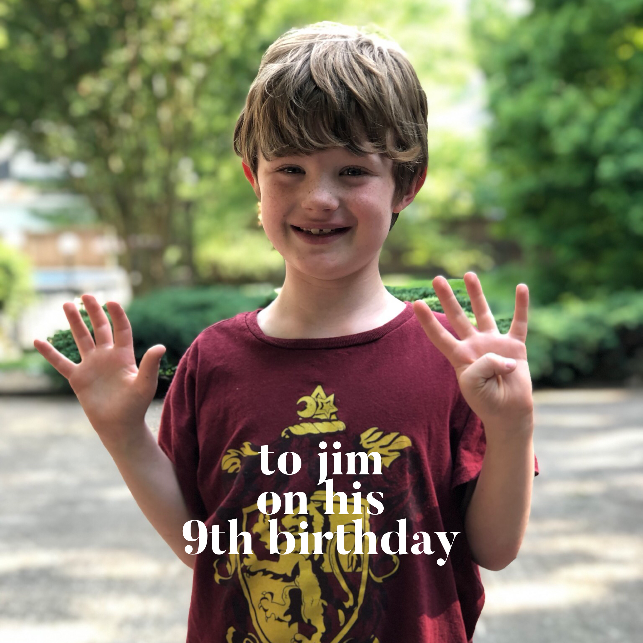 To Jim on His 9th Birthday