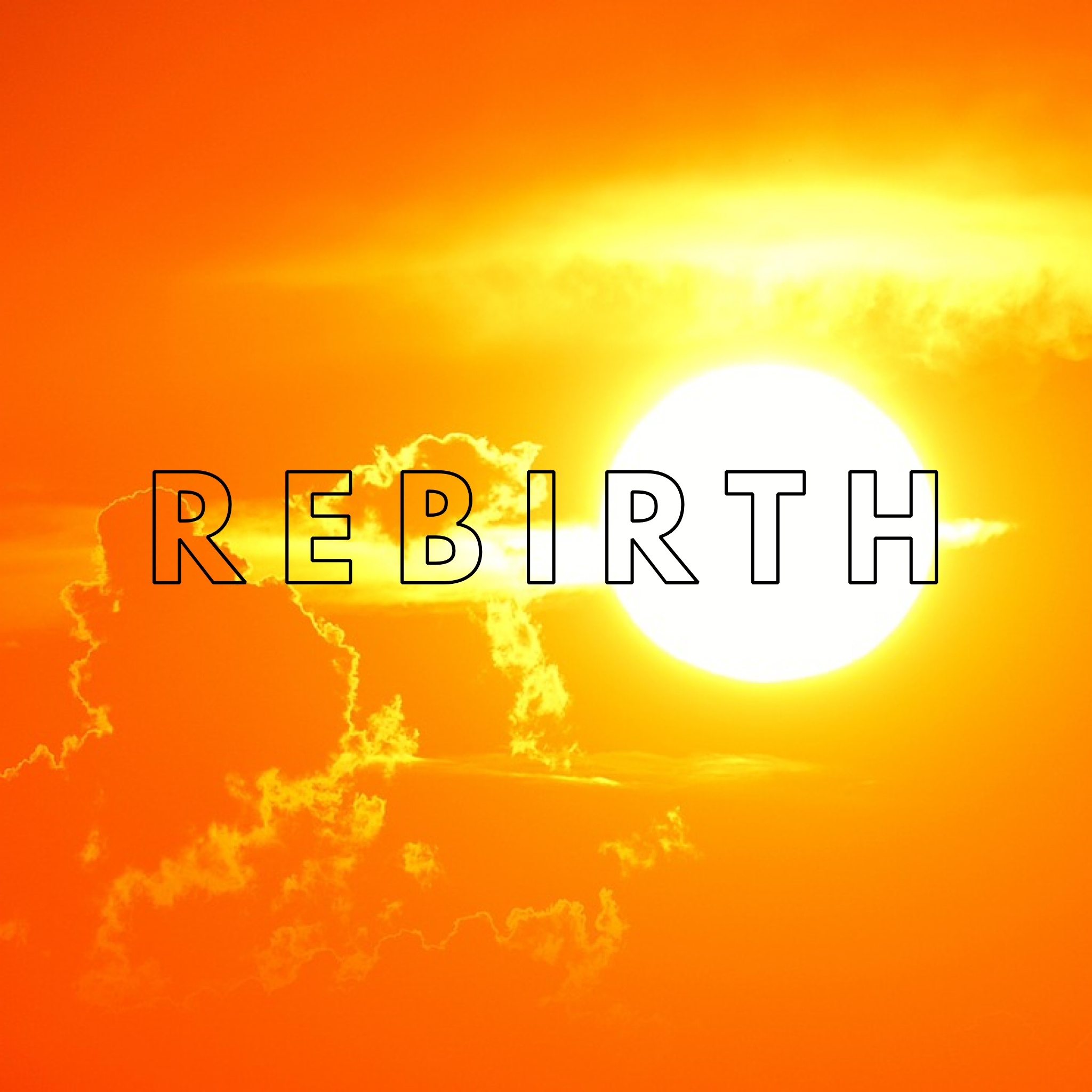Rebirth (Roman 6:1-14, 23)