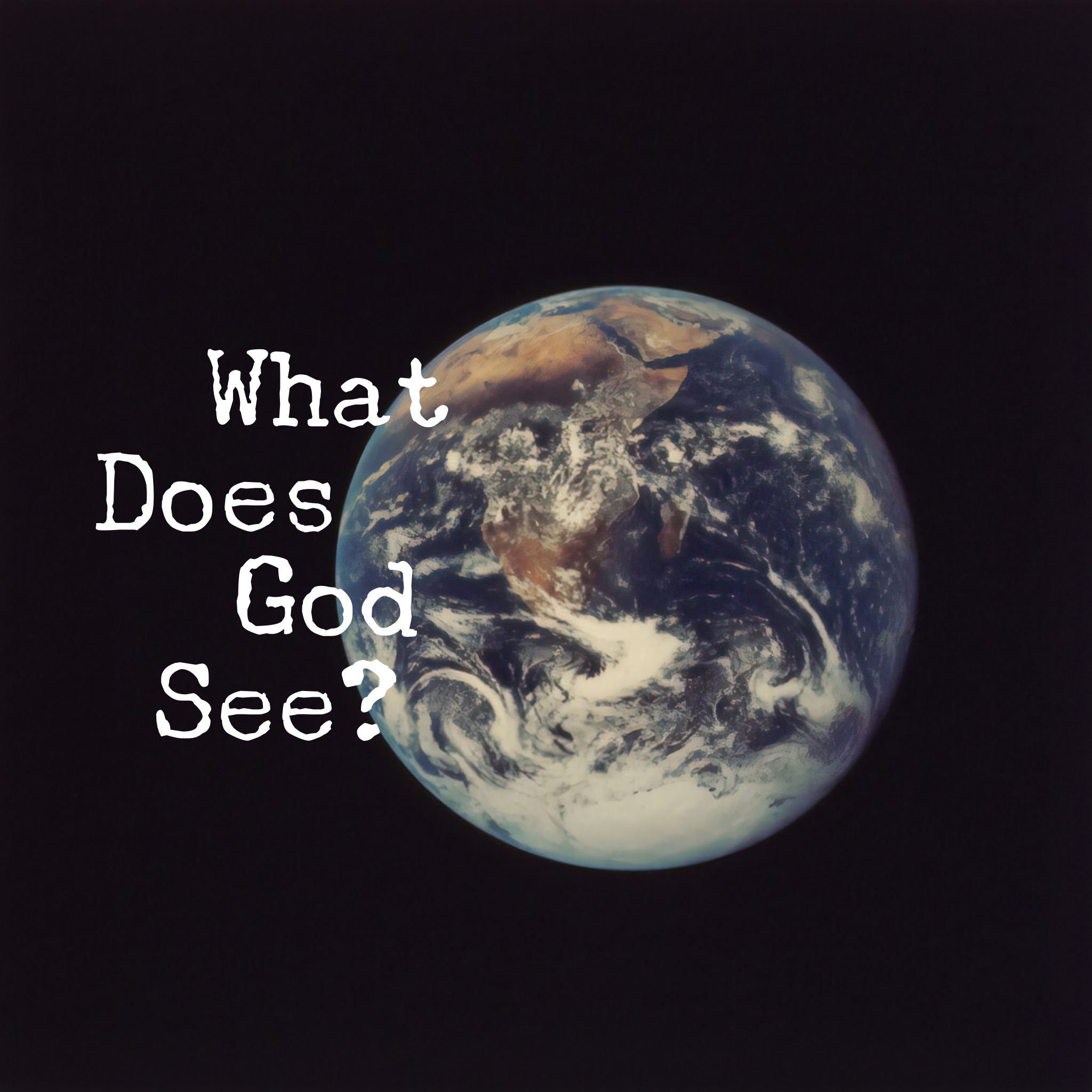 What Does God See?