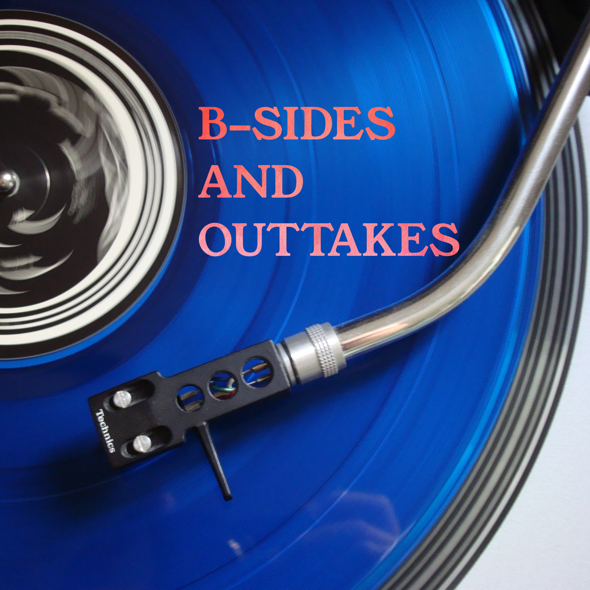 B-Sides and Outtakes