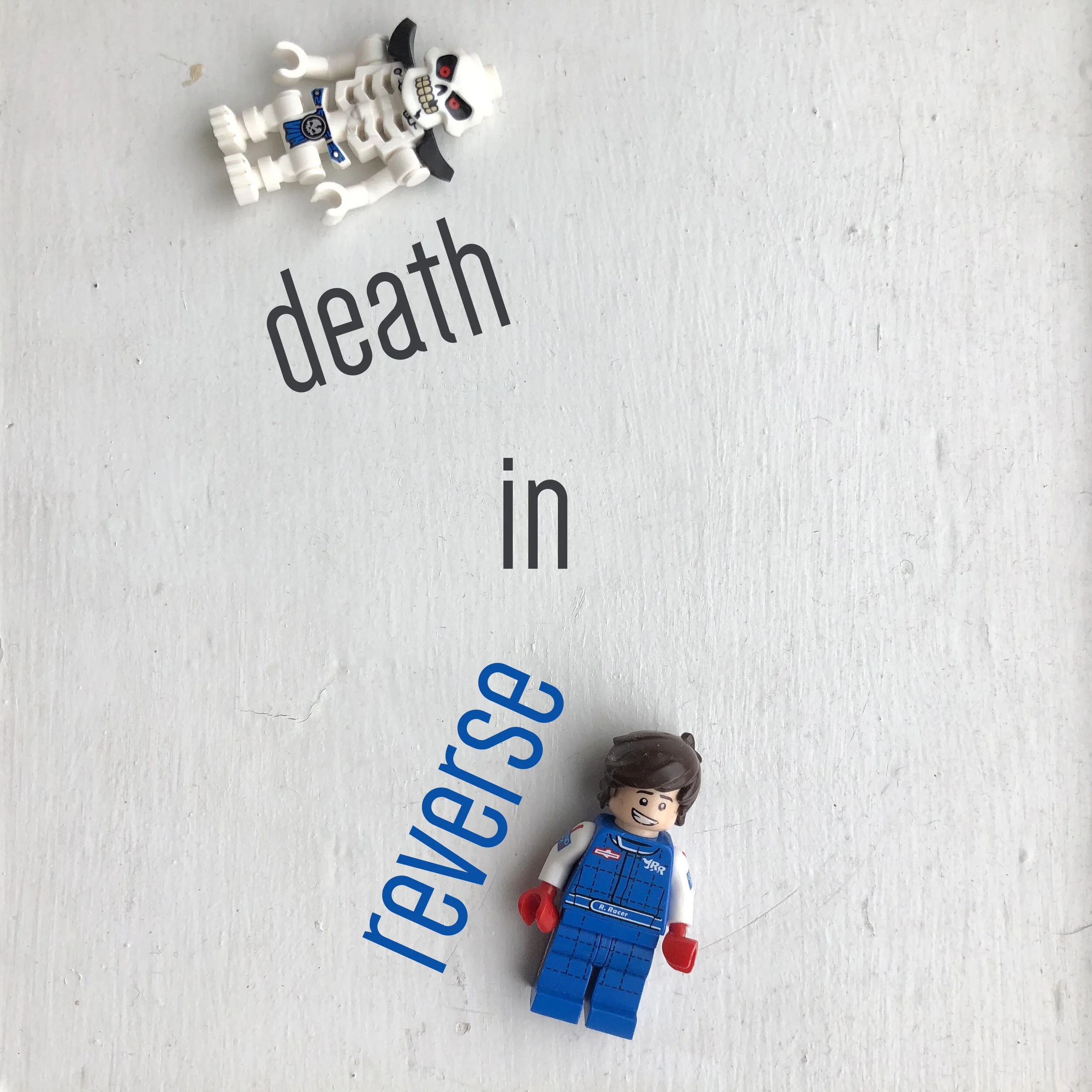 Death in Reverse