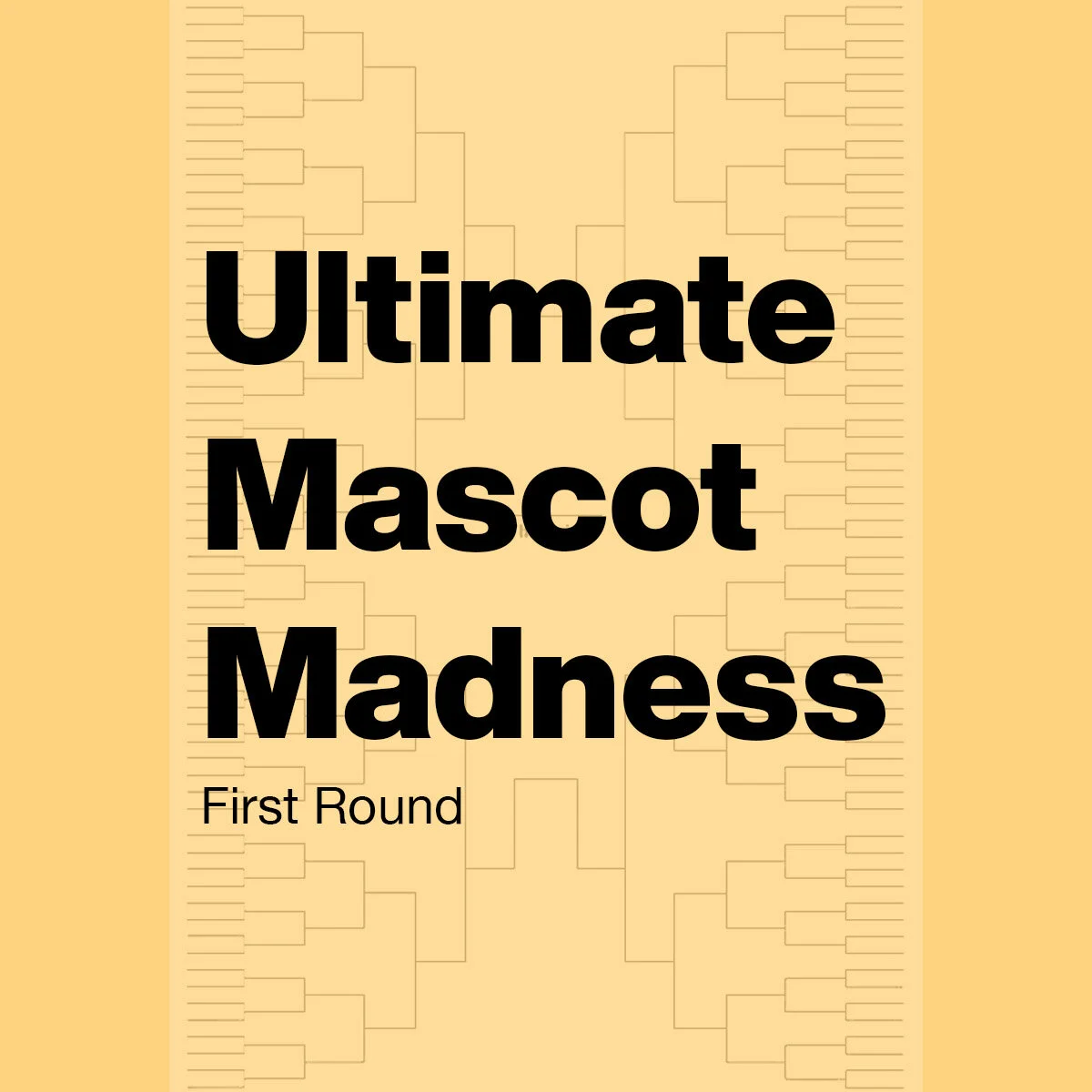 Ultimate Mascot Madness First Round