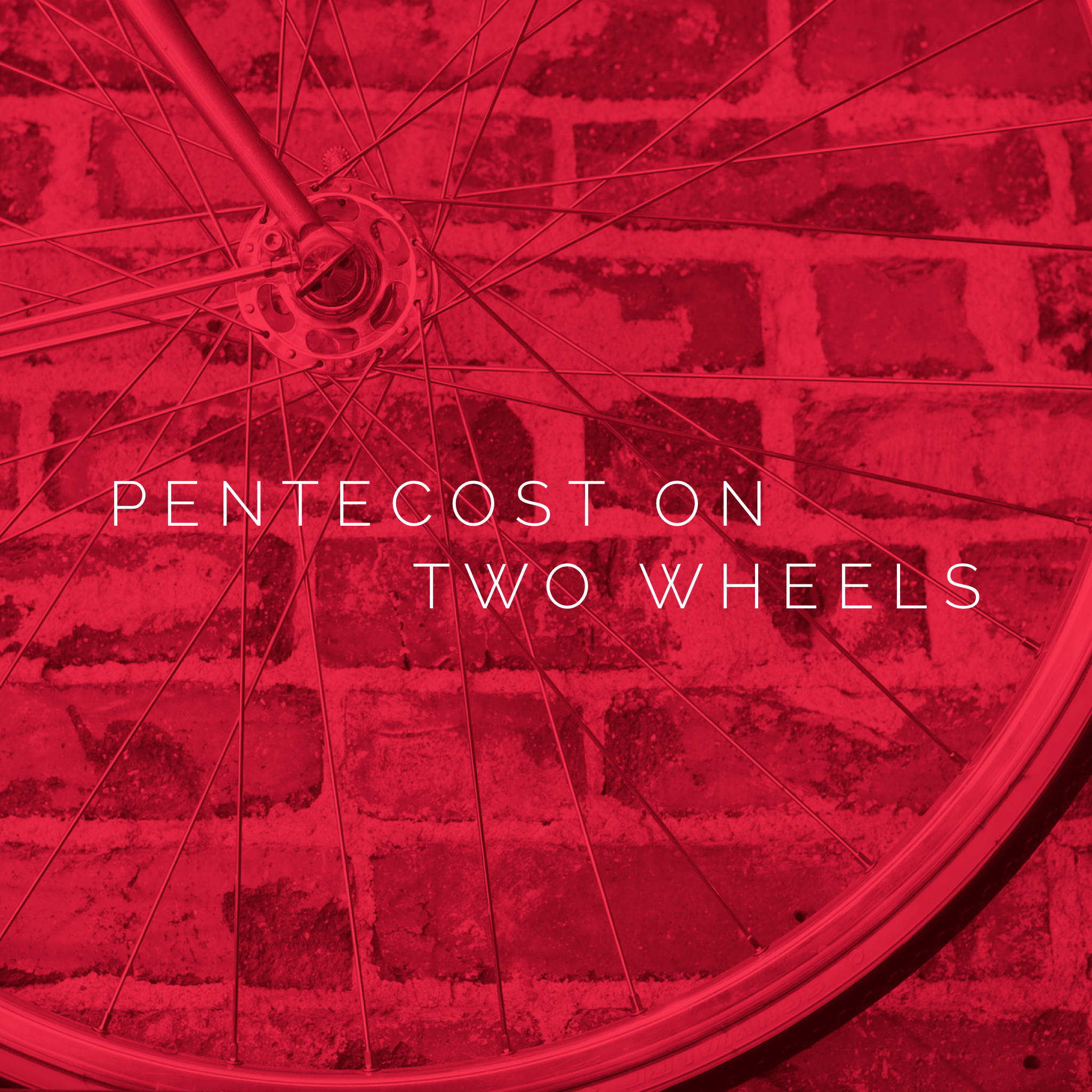 Pentecost on Two Wheels