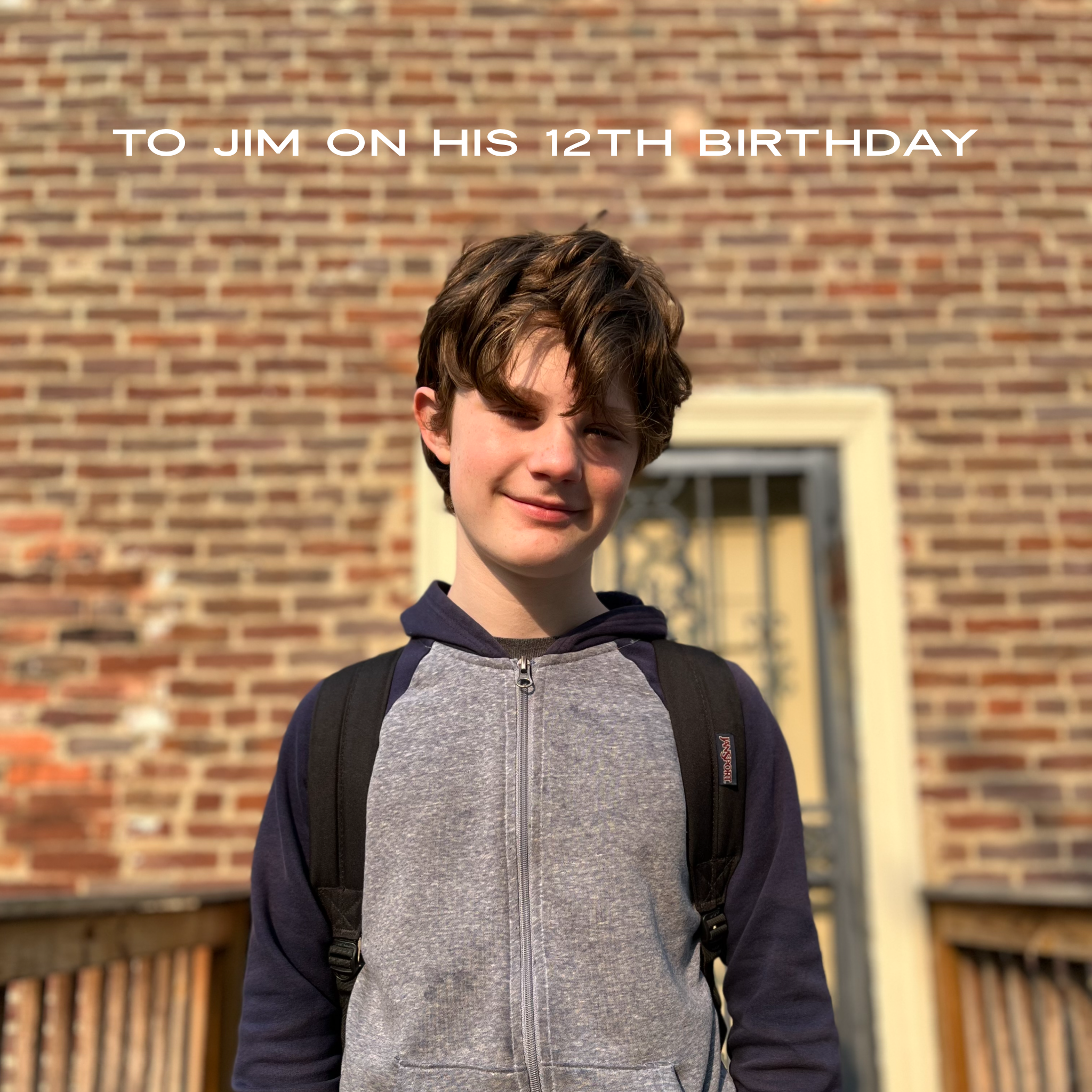 To Jim on His 12th Birthday