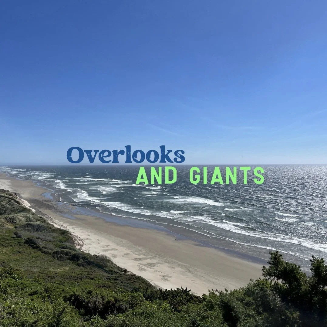 Overlooks and Giants
