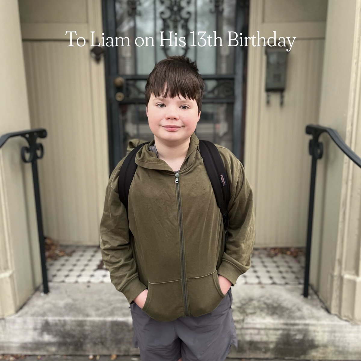 To Liam on His 13th Birthday