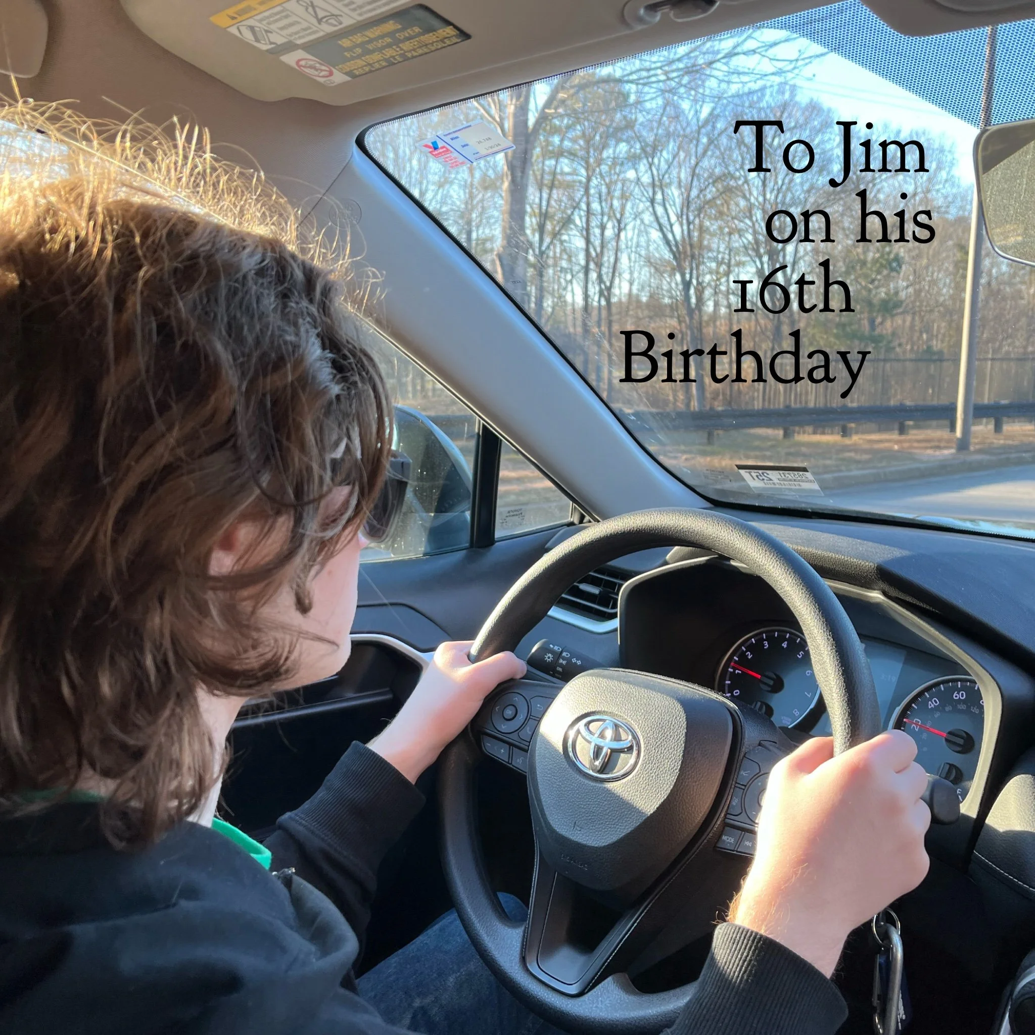 To Jim on his 16th Birthday