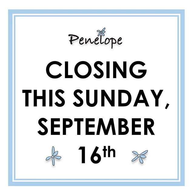 Dear Friends,
Please know we will be hanging up our aprons on Sunday, September 16th at the end of brunch.
We hope we’ll see you this week. Thank you for your loving posts and last goodbyes! 
With love,
Penny
