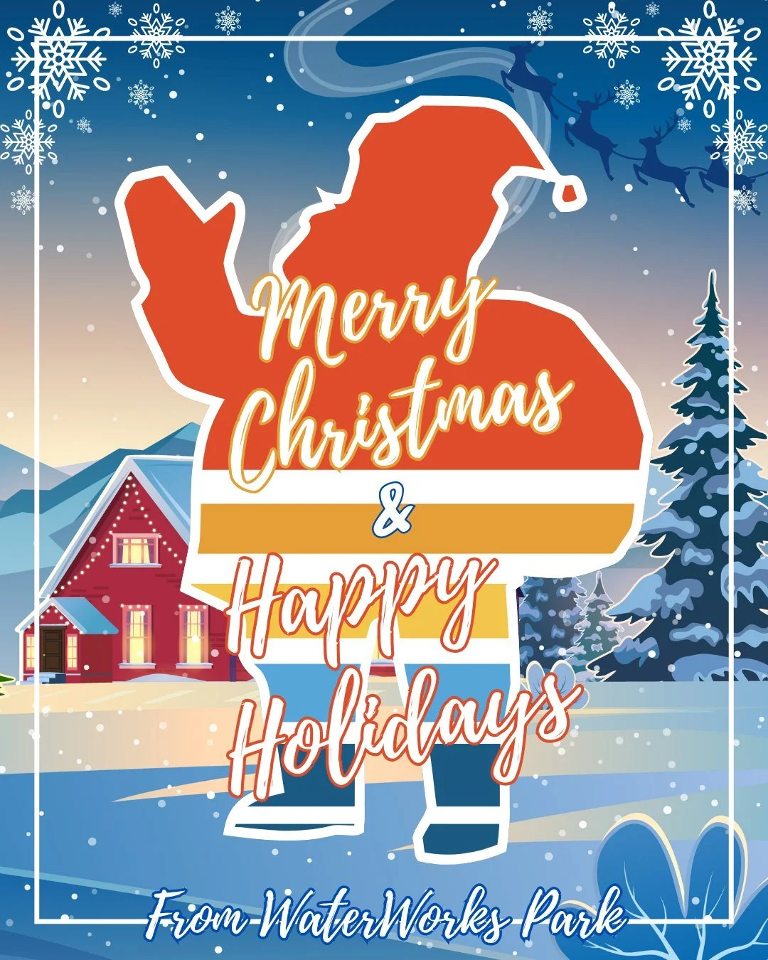 🎄Merry Christmas and Happy Holidays to you and yours from WaterWorks Park!