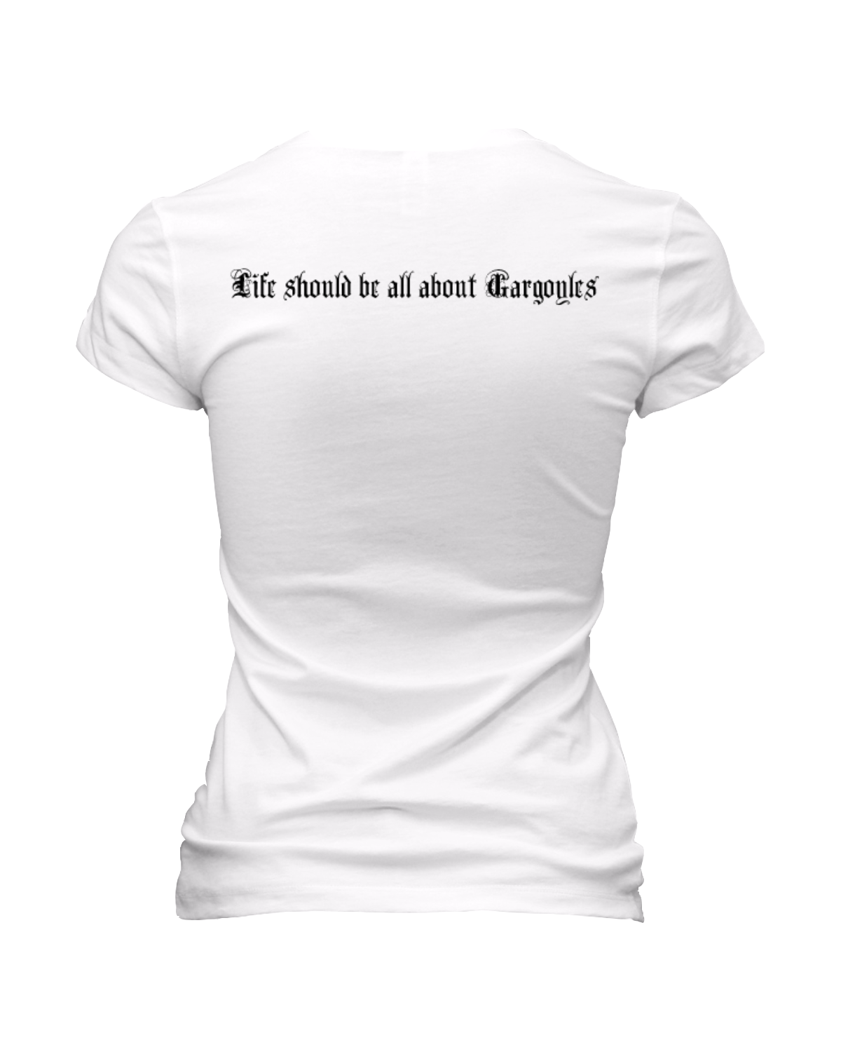 LIFE SHOULD BE ALL ABOUT GARGOYLES BACK.png