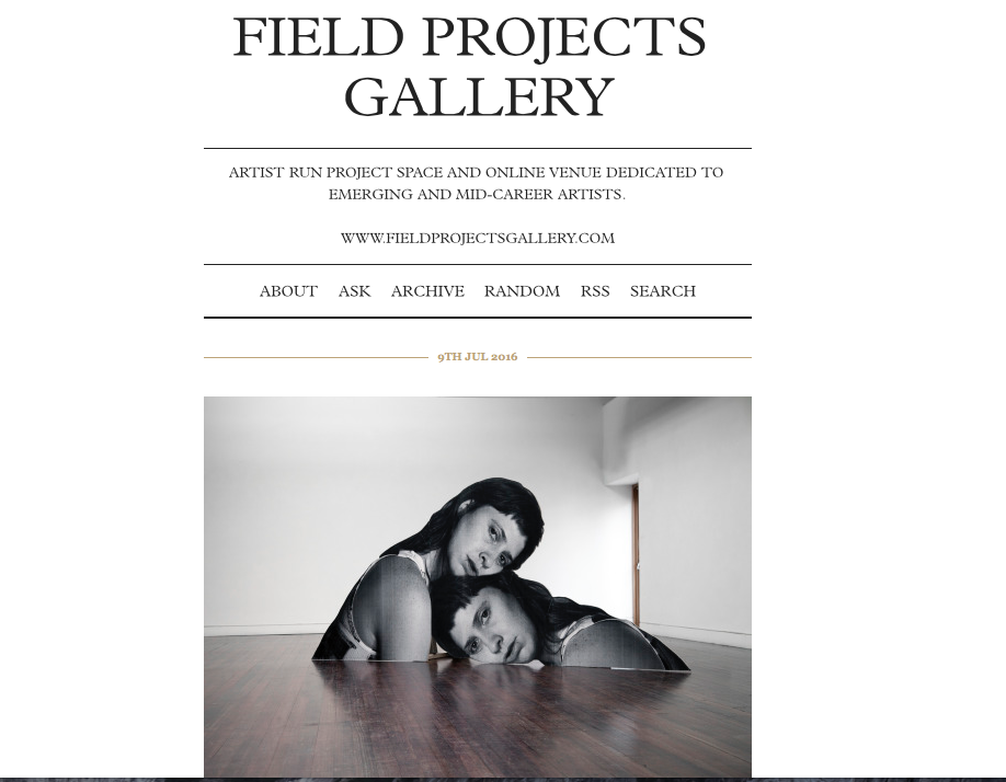 http://field-projects-gallery.tumblr.com July 9th, 2016