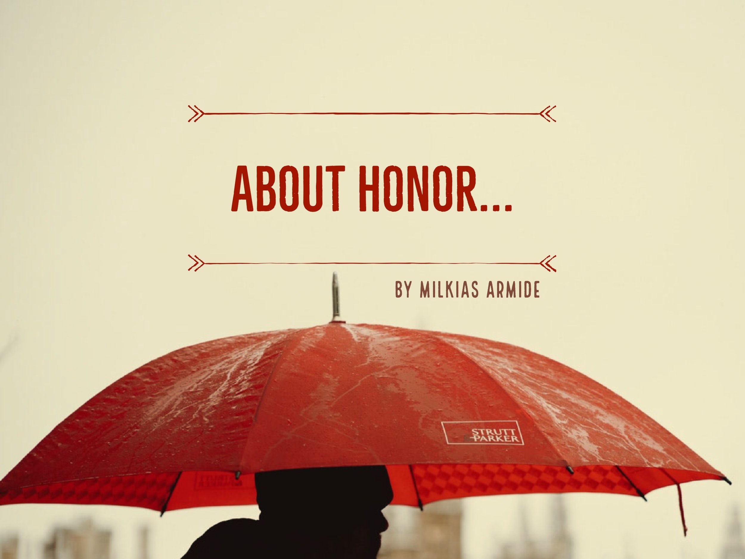 About Honor...