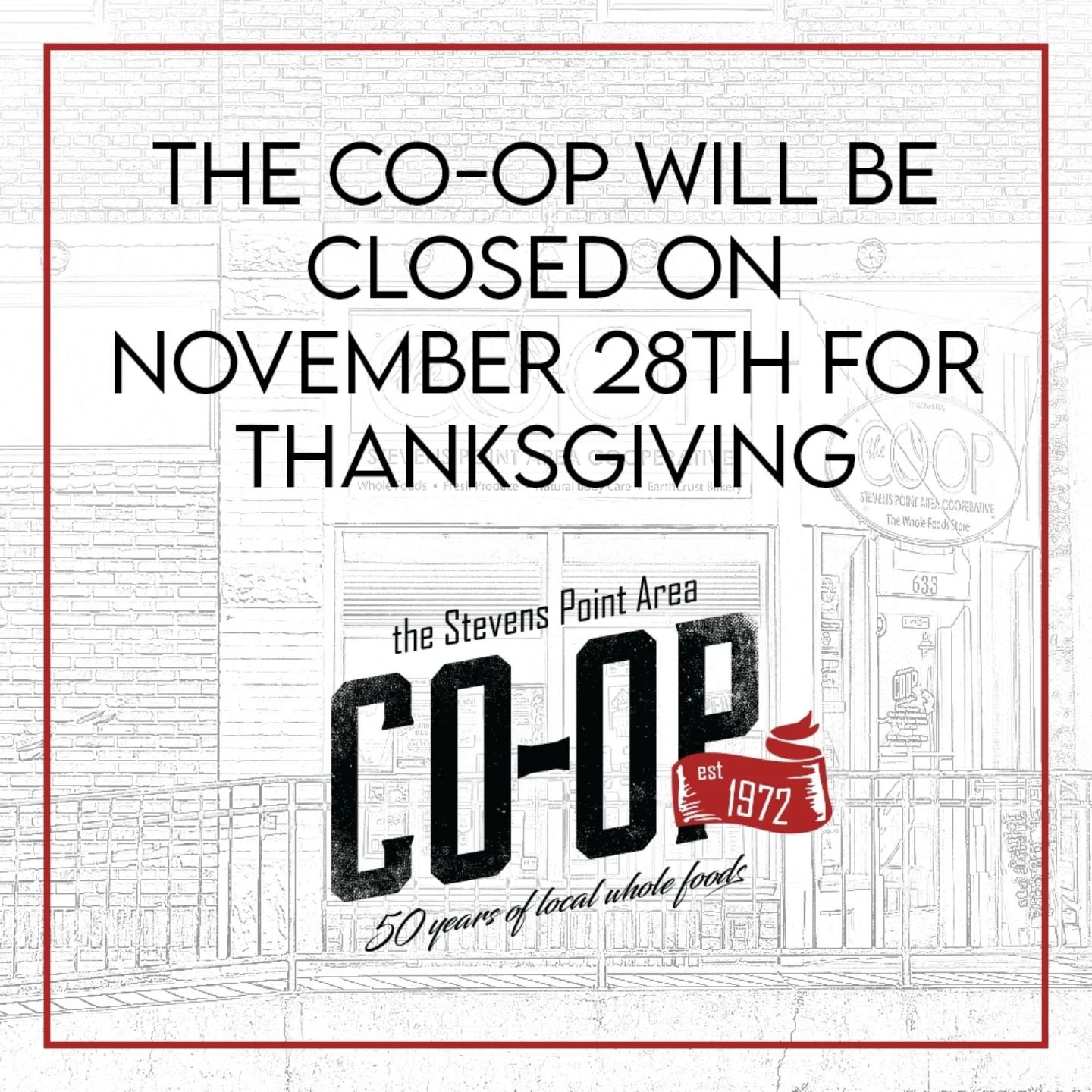 We will be closed tomorrow! We're here until 8 tonight, so get all your local and organic Thanksgiving fixings asap!