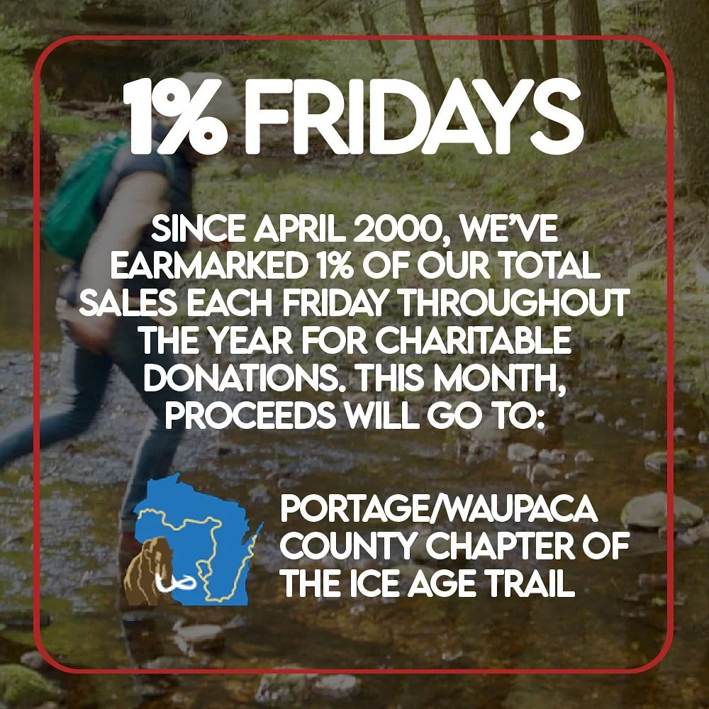 Here&rsquo;s our 1% Fridays recipient for November: The Portage/Waupaca County Chapter of the Ice Age Trail! 
@iceagetrail_portagewaupaca 

All donated bag/container credits for the month will also be included in the contribution 💝