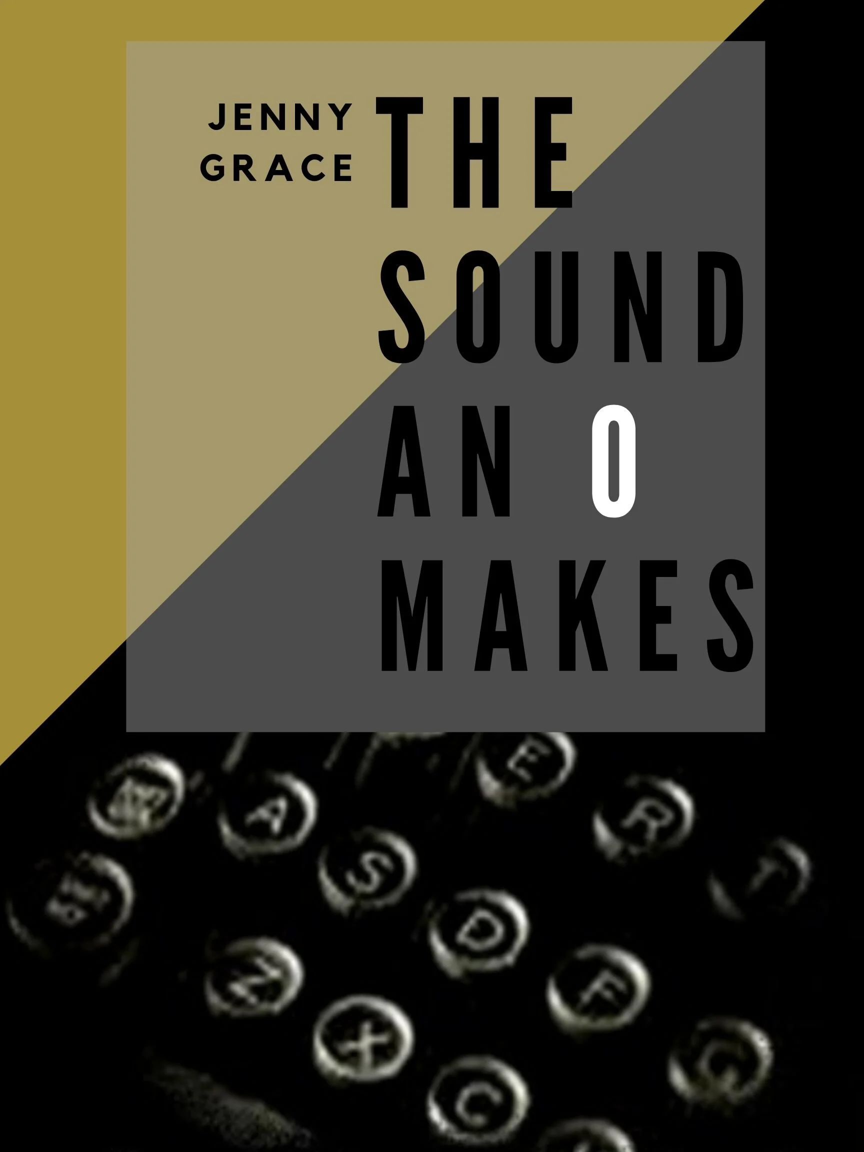 The Sound an O Makes