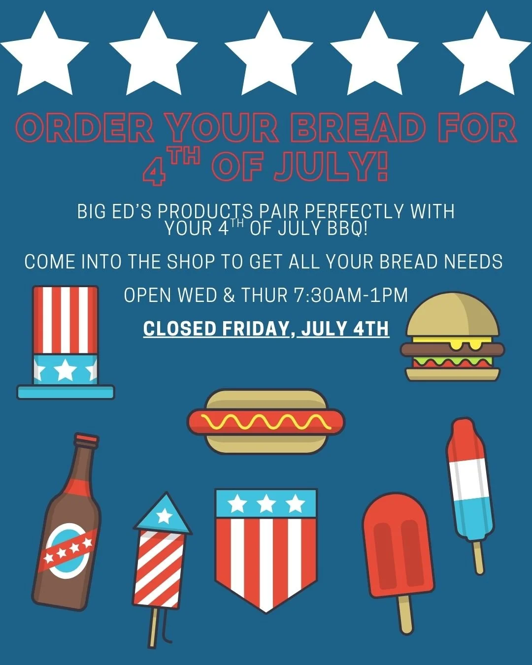 β° Last chance alert! π¨
Today & tomorrow are your final days to grab your bread for those 4th of July BBQs! π₯
Big Ed’s Artisan Bread is open Wednesday & Thursday, 7:30am–1pm — then our retail store is CLOSED on Friday, Ju