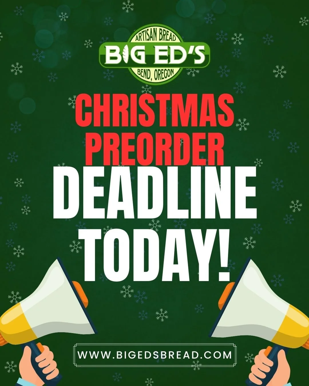 🚨 Last call for Christmas preorders! 🚨
Today is the FINAL day to order from Big Ed&rsquo;s Artisan Bread for the holidays.

Stock your table with our seasonal favorites:
✨ Holiday Focaccia with rosemary, camembert, candied pecans &amp; craisins
🥖 