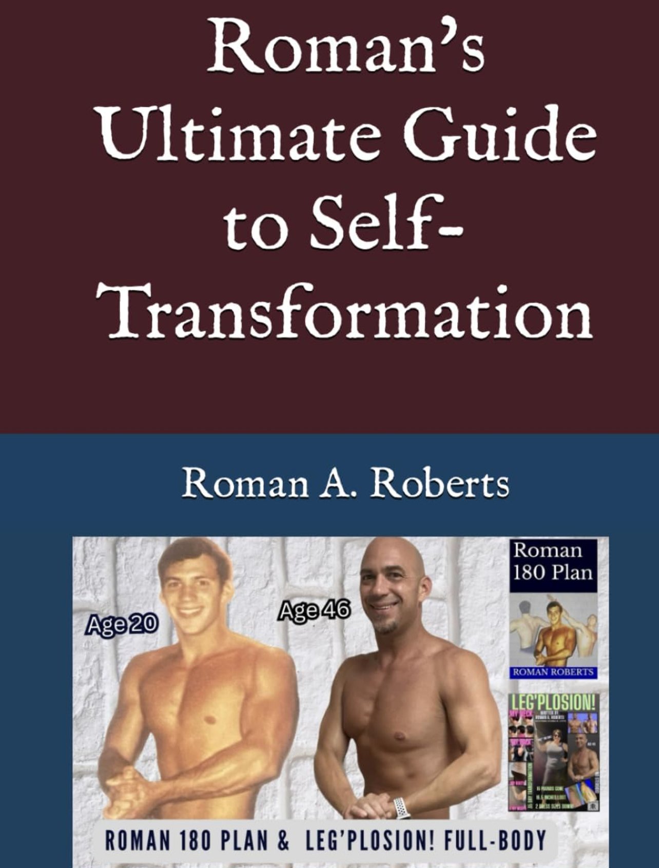Roman's Ultimate Guide to Self Transformation (paperback version)
